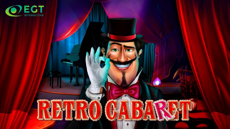 EGT Interactive releases Retro Cabaret video slot